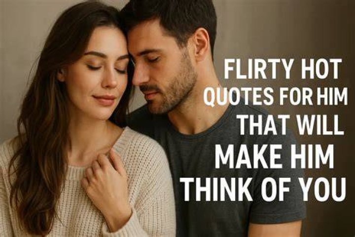 60+ Hot Flirty Quotes for Her and Him Best Flirting Texts Messages