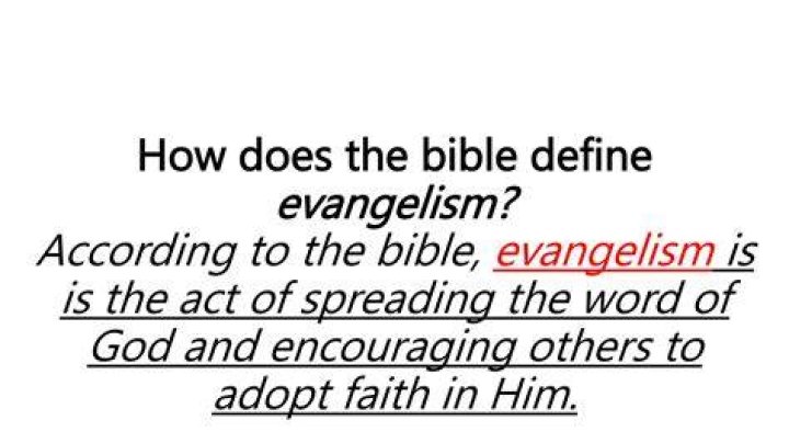 Define Evangelism What is the definition of Evangelism
