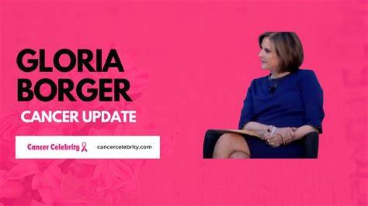 Does Gloria Borger Have Cancer? A Comprehensive Insight