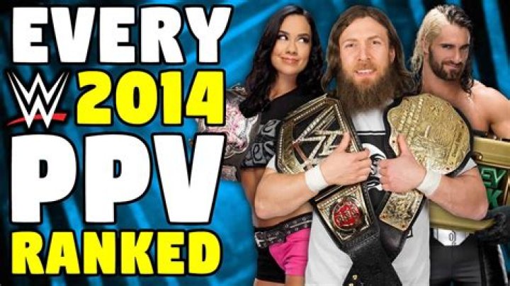 Every WWE PPV Of 2014, Ranked Worst To Best