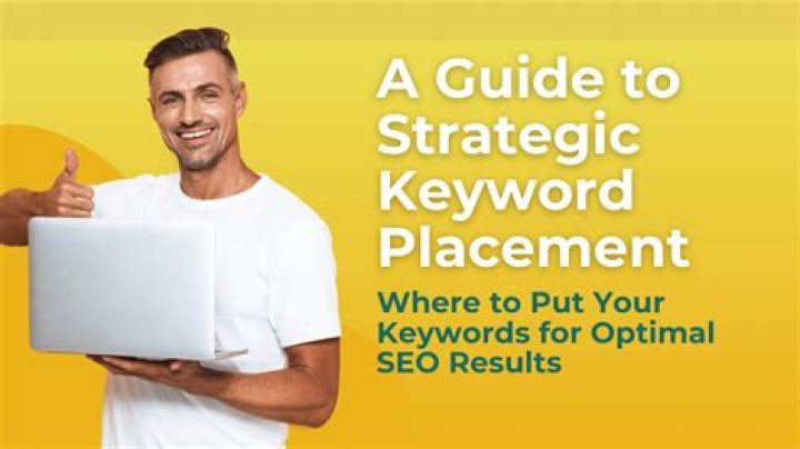 Guide To Keyword Position For Optimal SEO Results