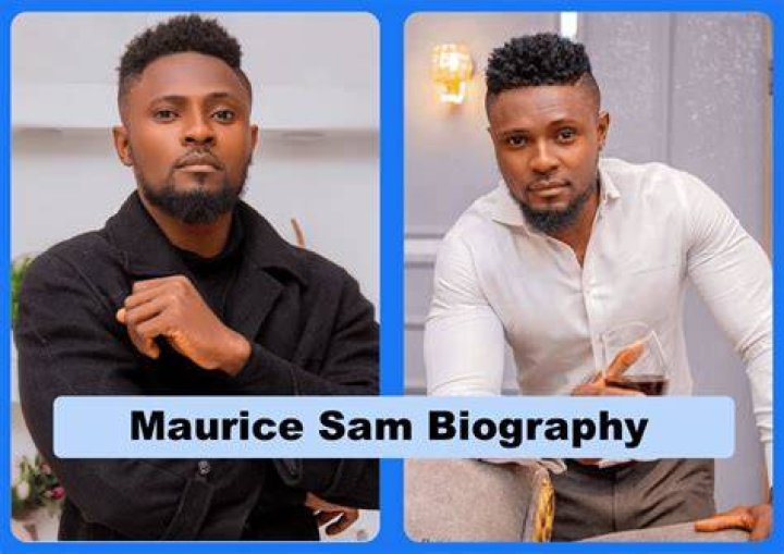 Maurice Sam Biography, About, Net worth, Age, Family, Phone Contact & More