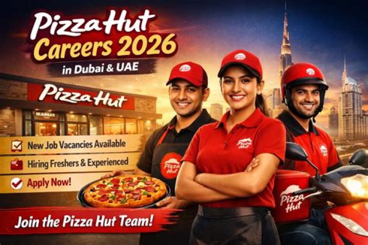 Pizza Hut Careers Dubai Walk In Interview Apply Right Now 2023