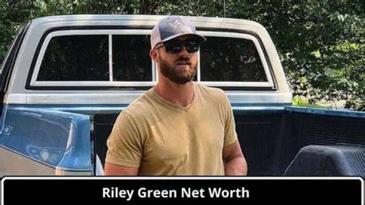 Riley Green Net Worth Age, Height, Zodiac Sign, Bio Career And Weight