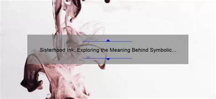 Symbolic Tattoos: The Meaning Behind The Ink