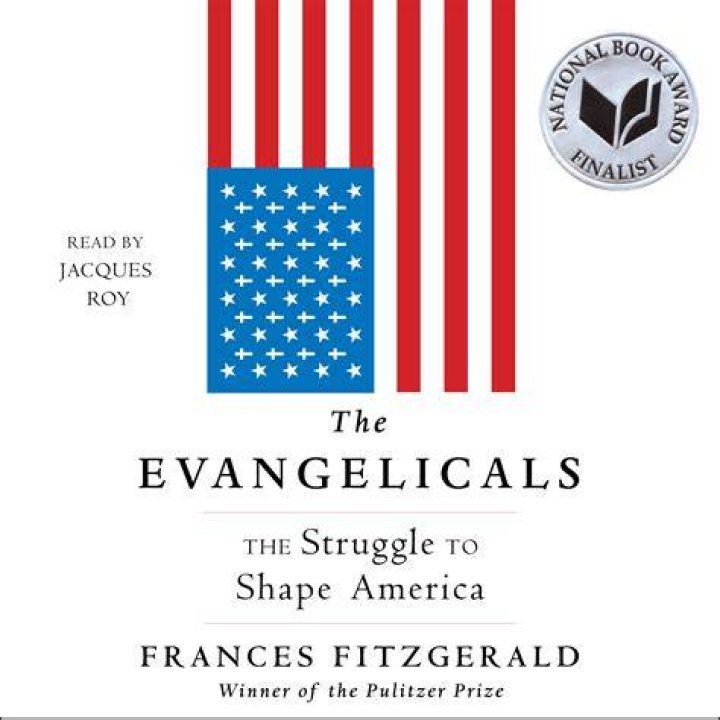 The Evangelicals Book by Frances FitzGerald Official Publisher Page