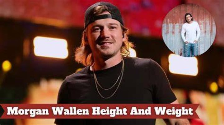 Unveiling Morgan Wallen's Height And Weight: Secrets Revealed