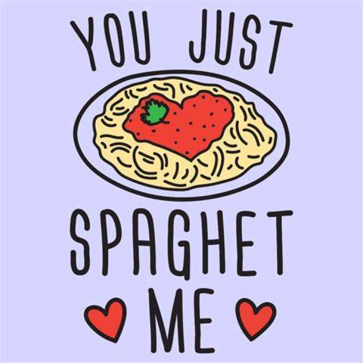 You Just Spaghet Me TShirts LookHUMAN Pasta puns, Spaghetti quotes